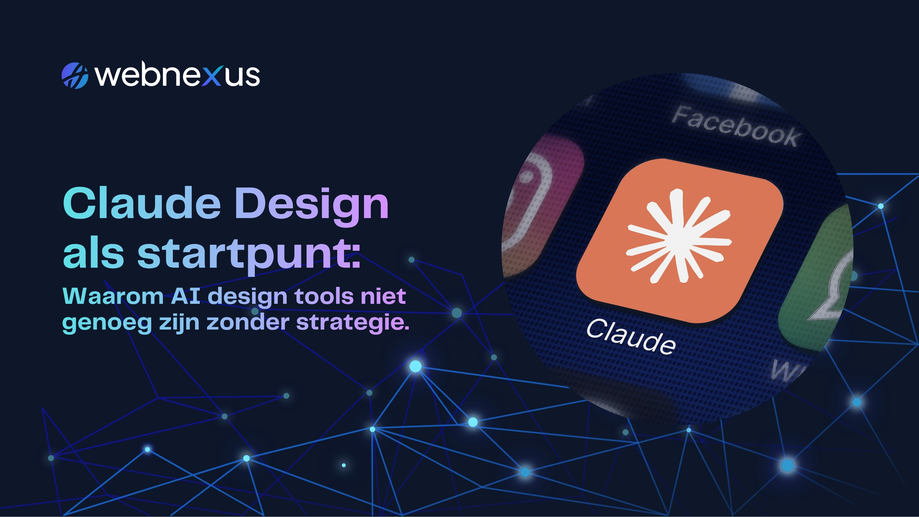 Claude Design als startpunt: Waarom AI design tools niet genoeg zijn zonder strategie.