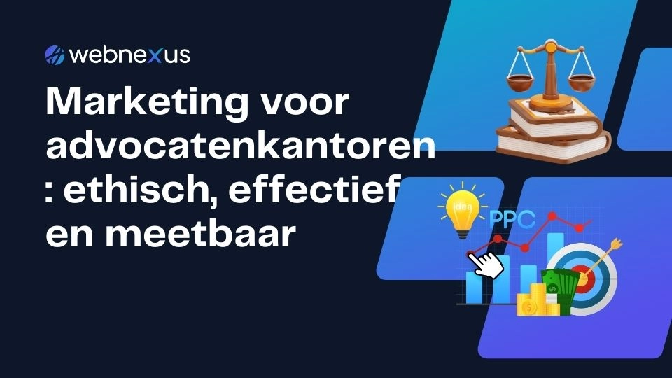 Waar moet je op letten wanneer je marketing van je advocatenkantoor uitbesteed?
