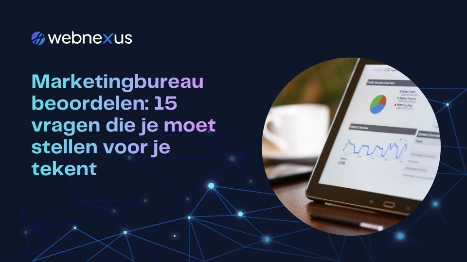 Marketingbureau beoordelen, welke vragen moet je stellen?