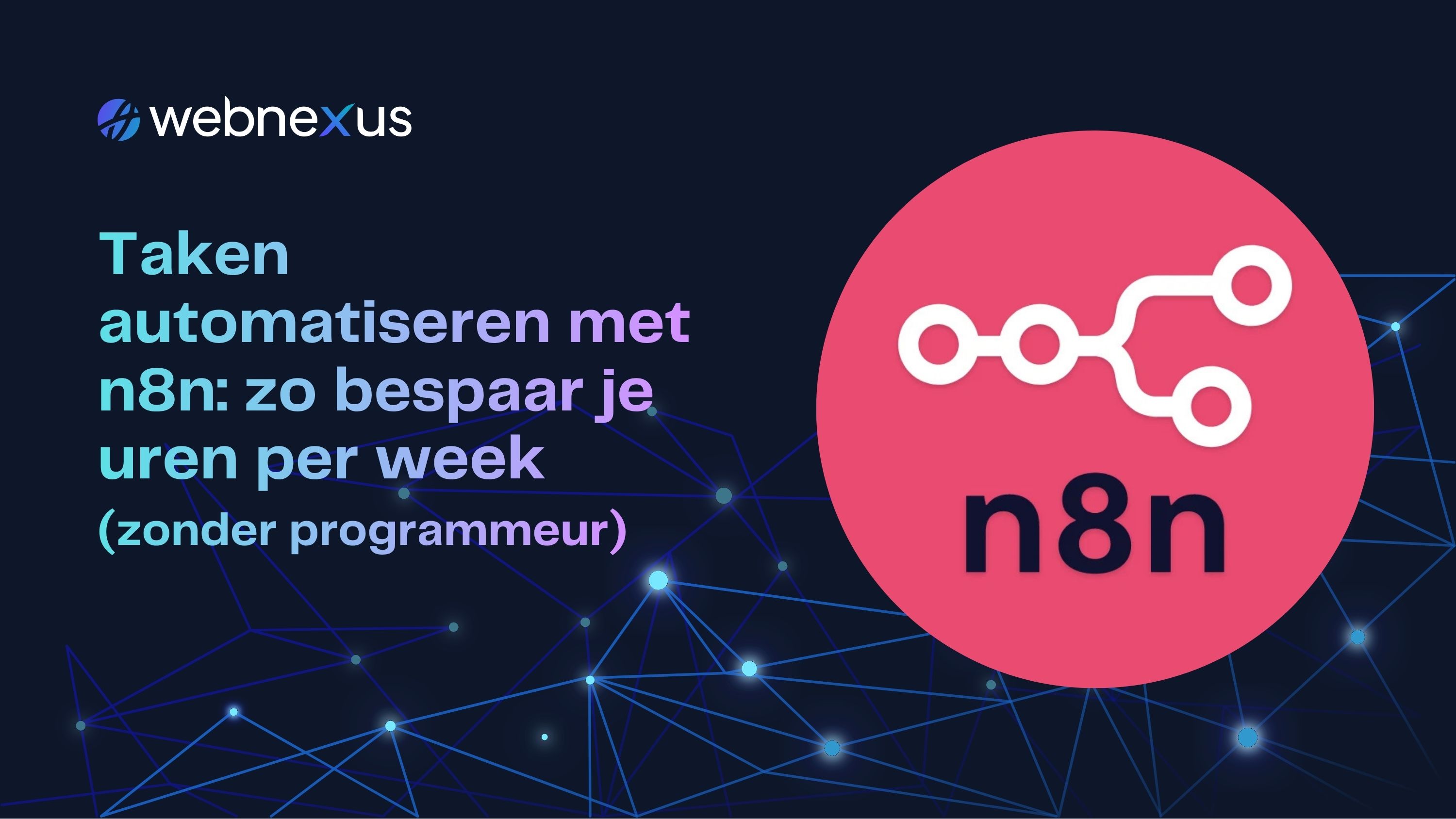 Taken automatiseren met n8n: zo bespaar je uren per week