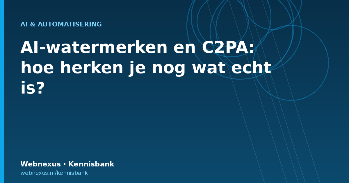 Titelbeeld Webnexus Kennisbank: AI-watermerken en C2PA