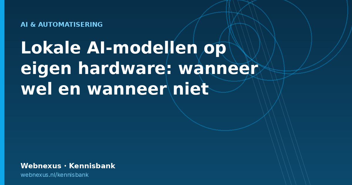 Featured image met de titel Lokale AI-modellen op eigen hardware: wanneer wel en wanneer niet